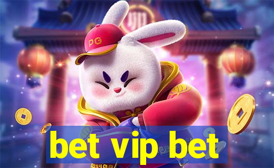 bet vip bet